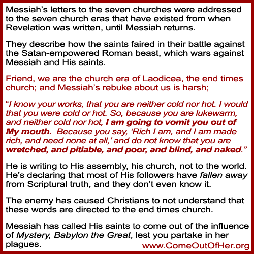 Messiah has called His saints to come out of the influence of Mystery, Babylon the Great, lest you partake in her plagues. 